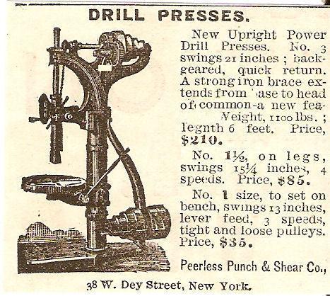 http://blacksmithandmachineshop.com/images/Drill-Press-1883-PEERLESS-NO-1-3-UPRIGHT-DRILL-PRESS-AD.JPG
